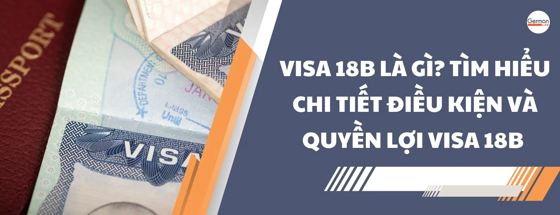 Visa 18B Là Gì? Tìm Hiểu Chi Tiết Điều Kiện Và Quyền Lợi Visa 18B